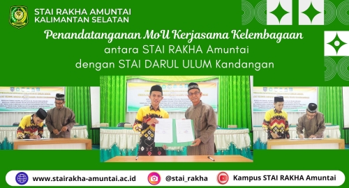 PENANDATANGANAN MoU KERJASAMA KELEMBAGAAN STAI RAKHA AMUNTAI DENGAN STAI DARUL ULUM KANDANGAN